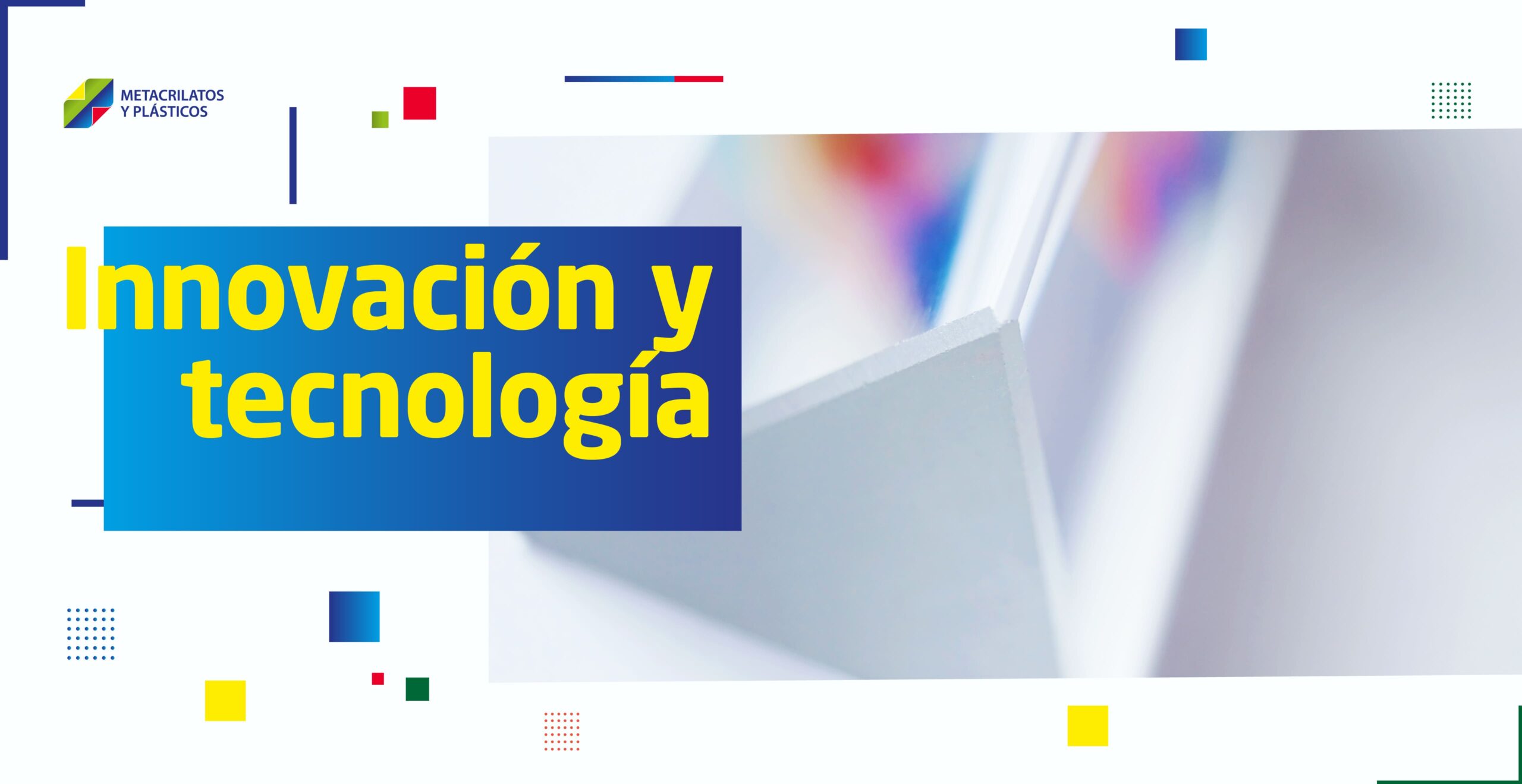 Imagen promocional de METACRILATOS Y PLÁSTICOS destacando su enfoque en innovación y tecnología